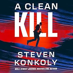 A Clean Kill Audiolibro Por Steven Konkoly arte de portada