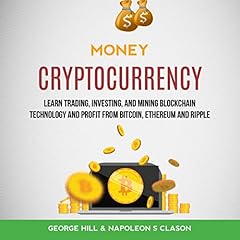 Money: Cryptocurrency Audiolibro Por George Hill, Napoleon S Clason arte de portada