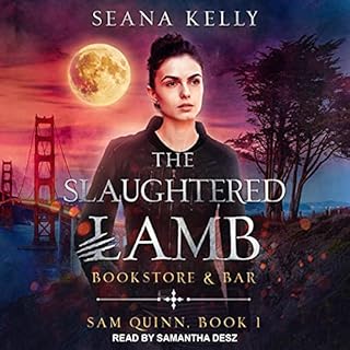 The Slaughtered Lamb Bookstore and Bar Audiobook By Seana Kelly cover art