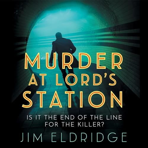 Murder at Lord's Station Audiobook By Jim Eldridge cover art