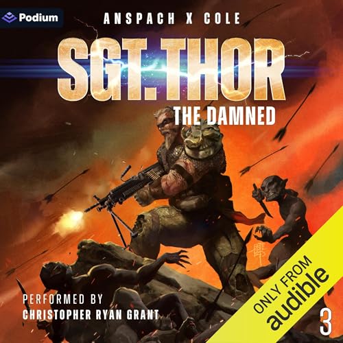 Sgt. Thor the Damned Audiobook By Jason Anspach, Nick Cole cover art