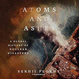 Atoms and Ashes Audiolibro Por Serhii Plokhy arte de portada