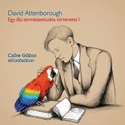Gyűjtő&uacute;t Guyan&aacute;ban Audiobook By David Attenborough cover art