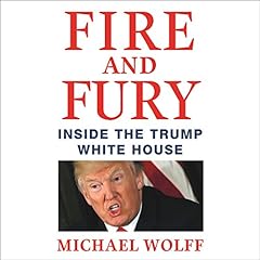 Fire and Fury Audiolibro Por Michael Wolff arte de portada