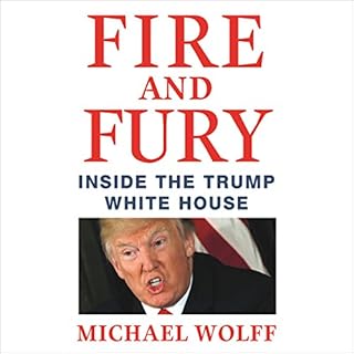 Fire and Fury Audiolibro Por Michael Wolff arte de portada