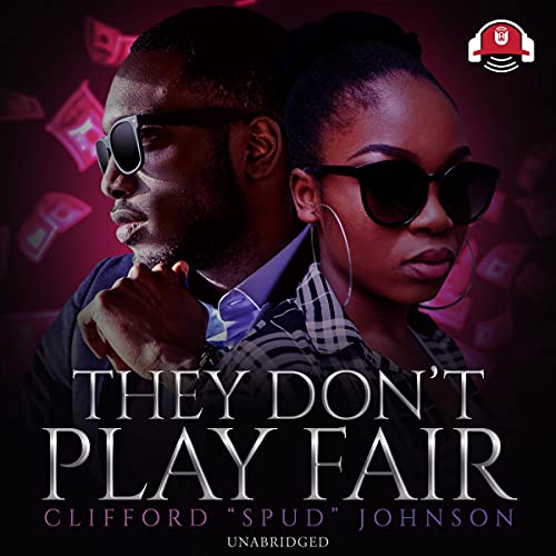 They Don't Play Fair Audiolibro Por Clifford "Spud" Johnson arte de portada