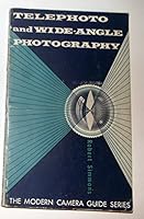 Telephoto and wide-angle photography. B0007DS9PS Book Cover