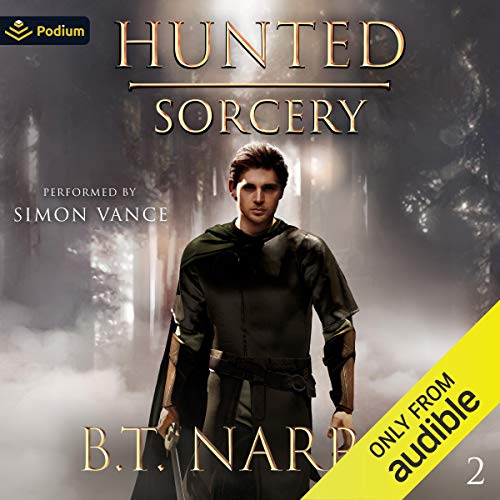 Hunted Sorcery Audiobook By B. T. Narro cover art