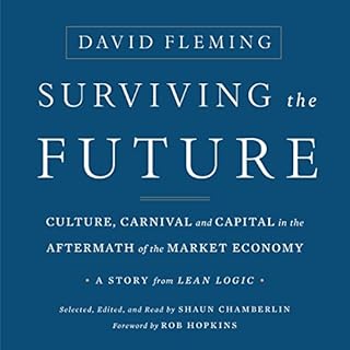 Surviving the Future: Culture, Carnival and Capital in the Aftermath of the Market Economy cover art