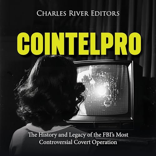 COINTELPRO Audiolibro Por Charles River Editors arte de portada