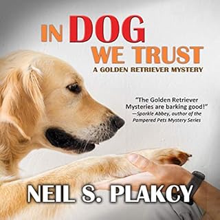 In Dog We Trust Audiolibro Por Neil S. Plakcy arte de portada