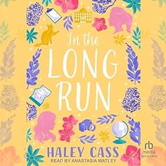 In the Long Run Audiolibro Por Haley Cass arte de portada