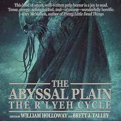 The Abyssal Plain Audiolibro Por Brett J. Talley, William Holloway, Michelle Garza arte de portada