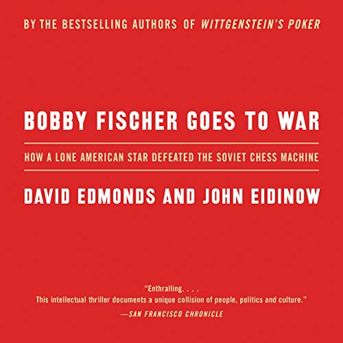 Bobby Fischer Goes to War Audiolibro Por David Edmonds, John Eidinow arte de portada