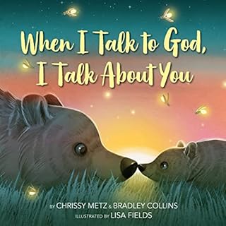 When I Talk to God, I Talk About You Audiolibro Por Chrissy Metz, Bradley Collins arte de portada