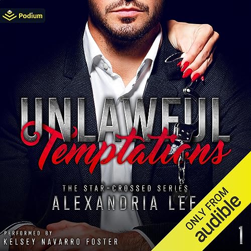 Unlawful Temptations Audiobook By Alexandria Lee cover art
