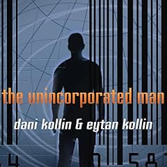 The Unincorporated Man Audiolibro Por Dani Kollin, Eytan Kollin arte de portada