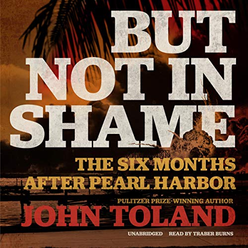 But Not in Shame Audiolibro Por John Toland arte de portada