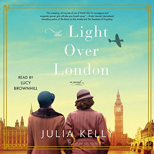 The Light over London Audiolibro Por Julia Kelly arte de portada