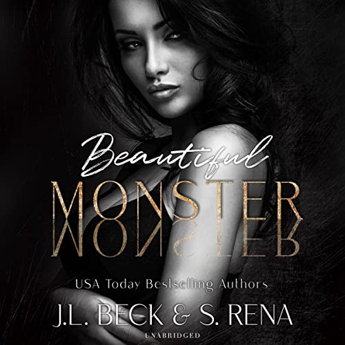 Beautiful Monster Audiobook By J. L. Beck, S. Rena cover art