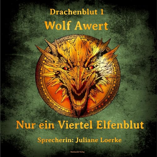 Nur ein Viertel Elfenblut Audiobook By Wolf Awert cover art