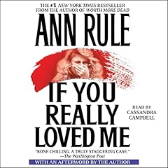 If You Really Loved Me Audiolibro Por Ann Rule arte de portada