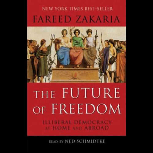 The Future of Freedom Audiobook By Fareed Zakaria cover art