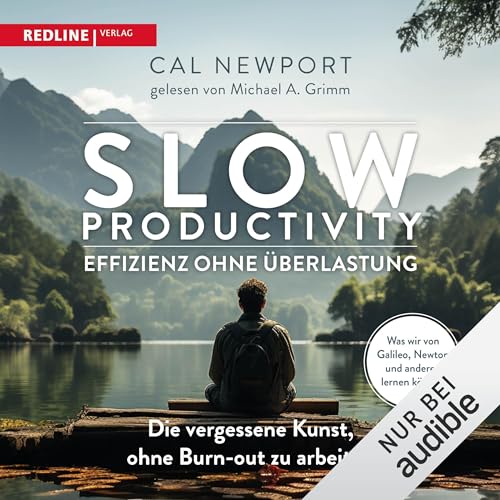 Slow Productivity &ndash; Effizienz ohne &Uuml;berlastung Audiolibro Por Cal Newport, Jordan Wegberg - &Uuml;bersetzer arte d