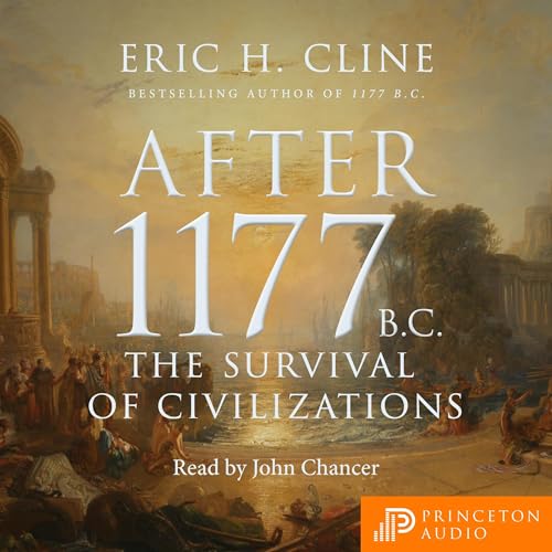 After 1177 B.C. Audiobook By Eric H. Cline cover art