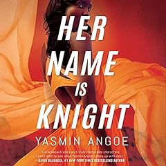 Her Name Is Knight Audiolibro Por Yasmin Angoe arte de portada