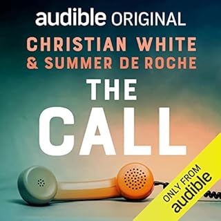 The Call Audiobook By Christian White, Summer DeRoche cover art