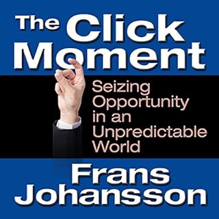 The Click Moment Audiobook By Frans Johansson cover art