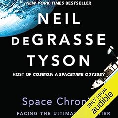 Space Chronicles Audiolibro Por Neil deGrasse Tyson arte de portada