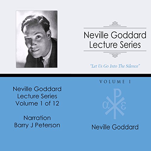 Neville Goddard Lecture Series: Volume I Audiobook By Neville Goddard cover art