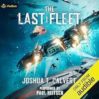 The Last Fleet: A Military Sci-Fi Series Audiolibro Por Joshua T. Calvert arte de portada