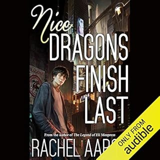 Nice Dragons Finish Last Audiolibro Por Rachel Aaron arte de portada