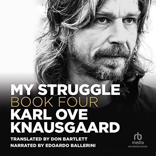 My Struggle, Book 4 Audiobook By Karl Ove Knausgaard, Don Bartlett - translator cover art