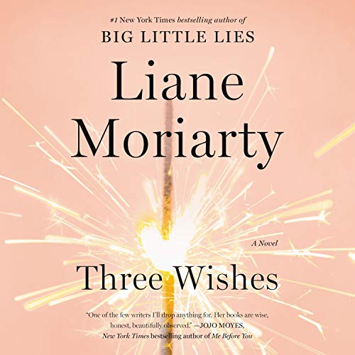 Three Wishes Audiobook By Liane Moriarty cover art