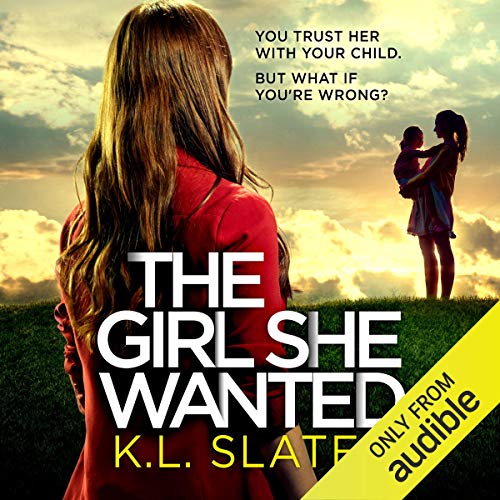 The Girl She Wanted Audiolibro Por K.L. Slater arte de portada