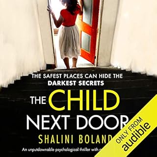 The Child Next Door: An unputdownable psychological thriller with a brilliant twist Audiobook By Shalini Boland cover art