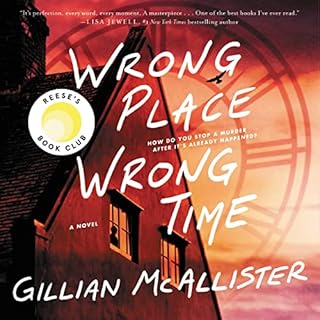 Wrong Place Wrong Time Audiobook By Gillian McAllister cover art