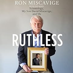 Ruthless Audiolibro Por Ronald Miscavige, Dan Koon arte de portada