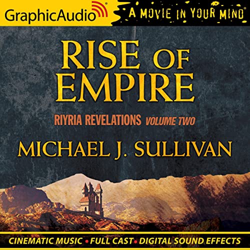 Rise of Empire [Dramatized Adaptation] Audiobook By Michael J. Sullivan cover art