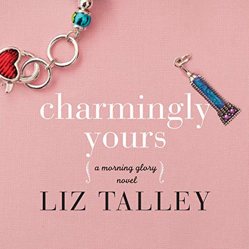 Charmingly Yours Audiolibro Por Liz Talley arte de portada