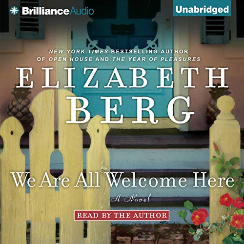 We Are All Welcome Here Audiolibro Por Elizabeth Berg arte de portada