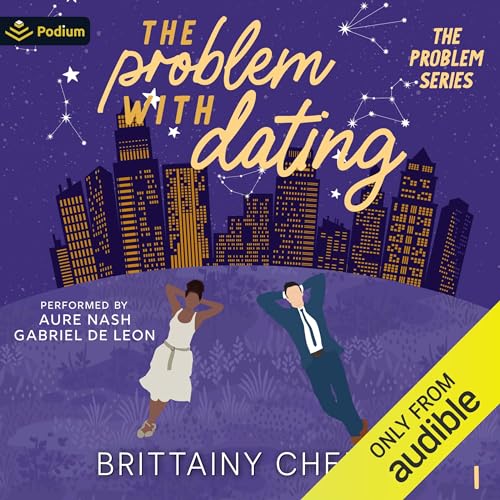 The Problem with Dating Audiolibro Por Brittainy Cherry arte de portada