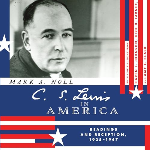 C.S. Lewis in America Audiolibro Por Mark A. Noll arte de portada