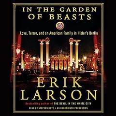 In the Garden of Beasts Audiolibro Por Erik Larson arte de portada