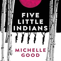 Five Little Indians Audiolibro Por Michelle Good arte de portada