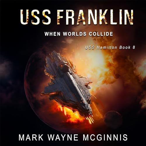 USS Franklin: When Worlds Collide Audiolivro Por Mark Wayne McGinnis capa